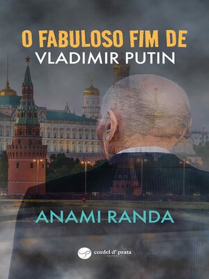 cover image of O Fabuloso Fim de Vladimir Putin